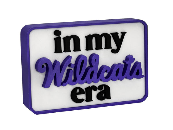 In my WILDCATS era sign