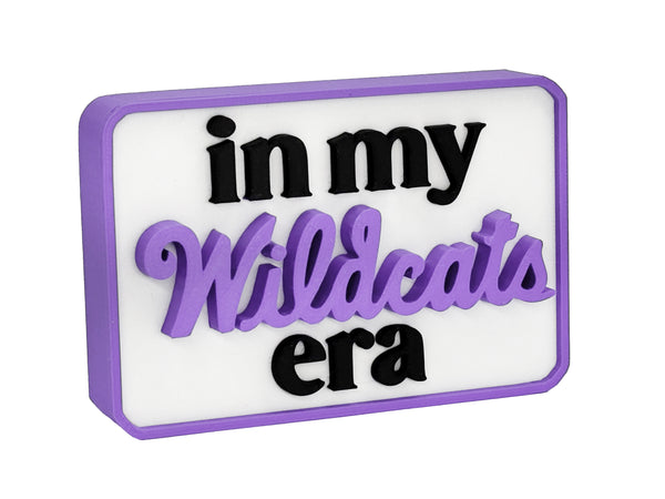 In my WILDCATS era sign